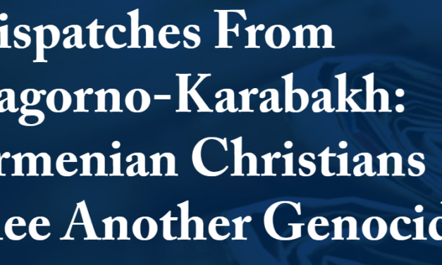 Dispatches From Nagorno-Karabakh: Armenian Christians Flee Another Genocide